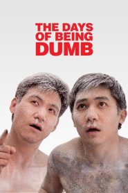 فيلم The Days of Being Dumb 1992 مترجم كامل HD