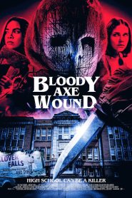 فيلم Bloody Axe Wound 2024 مترجم كامل HD